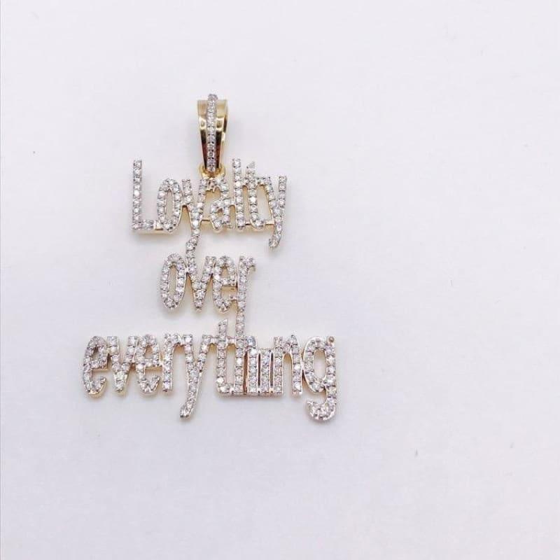 Loyalty Over Everything Diamond Pendant - Seattle Gold Grillz